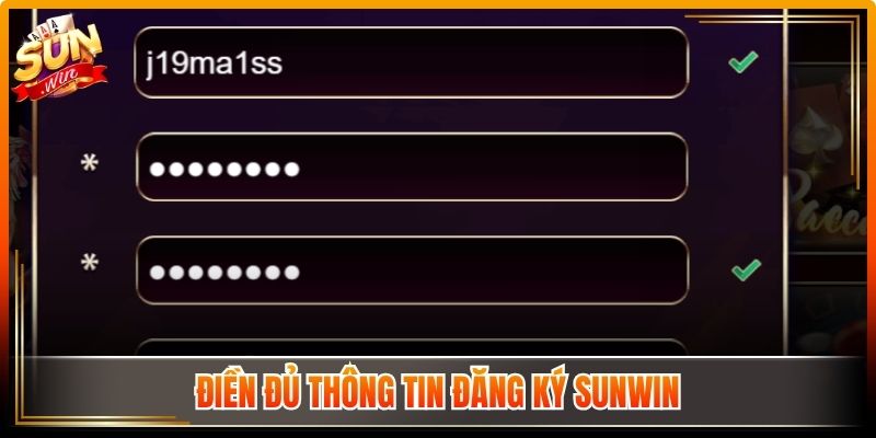 Đăng Ký Sunwin – Hướng Dẫn Siêu An Toàn Và Chuẩn Xác 2 Điền đủ thông tin