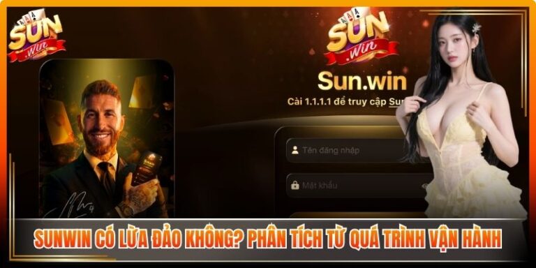 Sunwin Có Lừa Đảo Không
